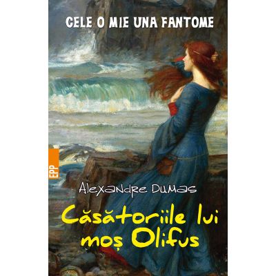 Casatoriile lui mos Olifus - Alexandre Dumas