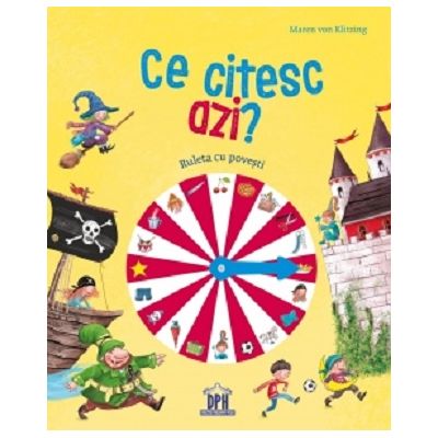 Ce citesc azi? Ruleta cu povesti. Carte cu roata - Maren von Klitzing. Ilustratii de Barbara Korthues