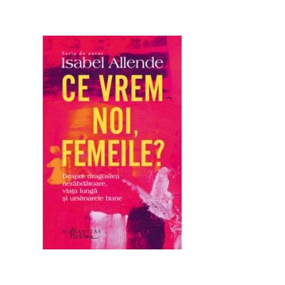 Ce vrem noi, femeile? - Isabel Allende