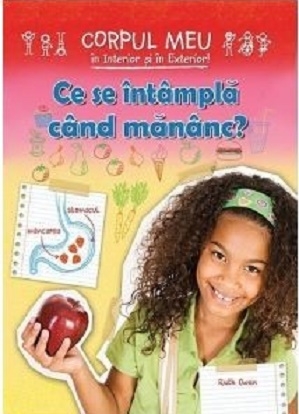 Ce se intampla cand mananc - Ruth Owen