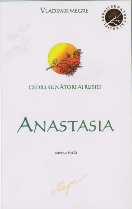 Cedrii sunatori ai Rusiei. Cartea 1. Anastasia - Vladimir Megre