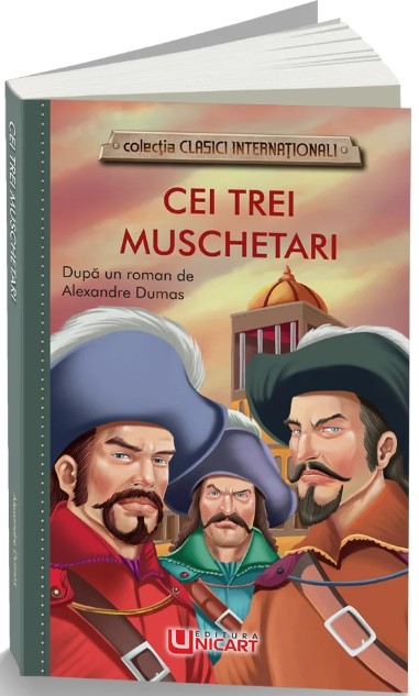 Cei trei muschetari. Colectia Clasici Internationali - Alexandre Dumas