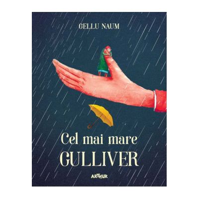 Cel mai mare Gulliver - Gellu Naum