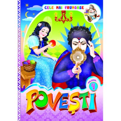 Cele mai frumoase povesti. Volumul 4