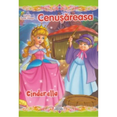 Cenusareasa. Cinderella. Colectia Povesti Bilingve