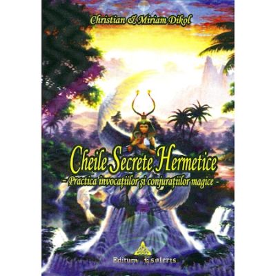 Cheile secrete hermetice - Christian Dikol