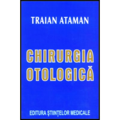 Chirurgie otologica - Traian Ataman