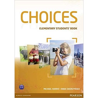Choices Elementary Students\' Book and MyLab PIN Code Pack Paperback - Michael Harris