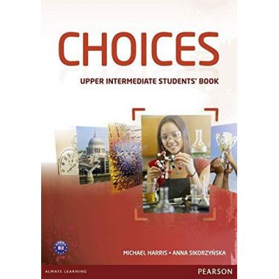 Choices Upper Intermediate Students\' Book Paperback - Michael Harris