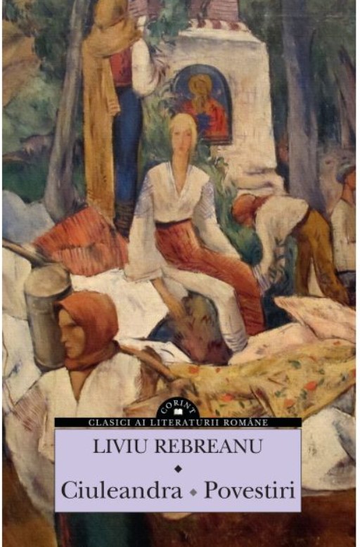 Ciuleandra. Povestiri - Liviu Rebreanu