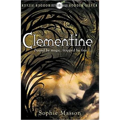 Clementine. Hodder Silver Series - Sophie Masson