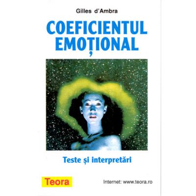 Coeficientul emotional - Teste si interpretari - Gilles d\'Ambra