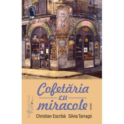 Cofetaria cu miracole - Christian Escriba, Silvia Tarrago