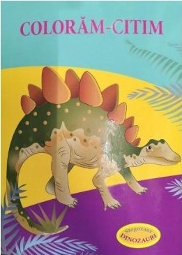 Coloram-citim. Stegozaur. Dinozauri