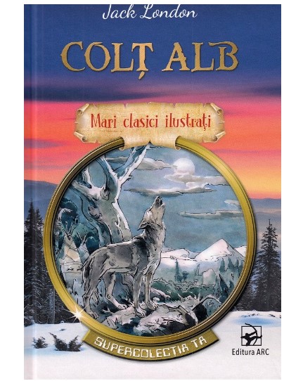 Colt Alb. Mari clasici ilustrati - Jack London