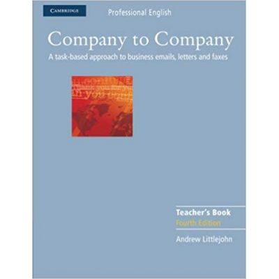 Company to Company - Teacher\'s Book (Cambridge Professional English)