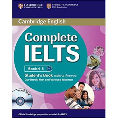 Complete IELTS: Bands 4-5 - Student\'s Book (without Answers with CD-ROM)