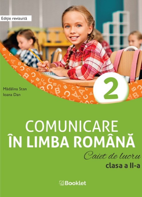 Comunicare in limba romana. Caiet de lucru pentru clasa a 2-a dupa manualul Booklet - Madalina Stan