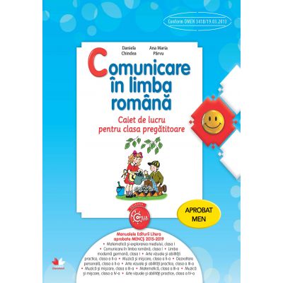 Comunicare in limba romana. Caiet de lucru pentru clasa pregatitoare - Daniela Chindea, Ana Maria Parvu