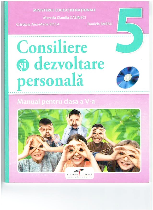 Consiliere si dezvoltare personala, manual pentru clasa a 5-a. Contine editia digitala - Marcela Claudia Calineci