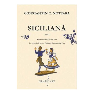 Constantin Nottara - Siciliana op. 1 - Vioara/violoncel si pian