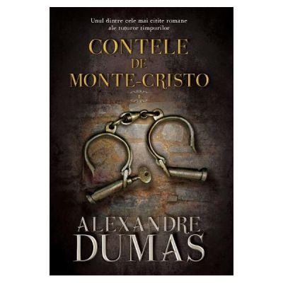 Contele de Monte-Cristo. Volumul 1 - Alexandre Dumas