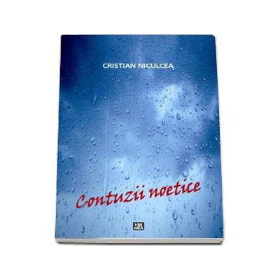 Contuzii noetice - Cristian Niculcea
