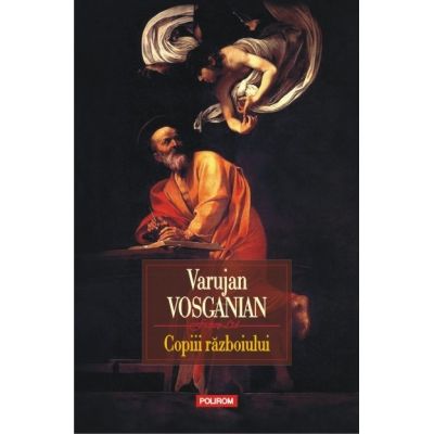 Copiii razboiului - Varujan Vosganian