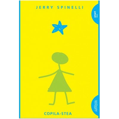 Copila Stea. Paperback - Jerry Spinelli