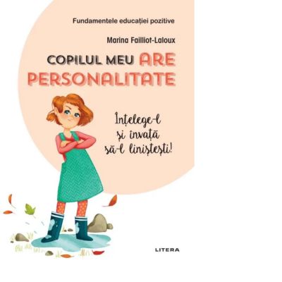 Copilul meu are personalitate - Marina Failliot-Laloux