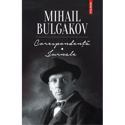 Corespondenta. Jurnale - Mihail Bulgakov