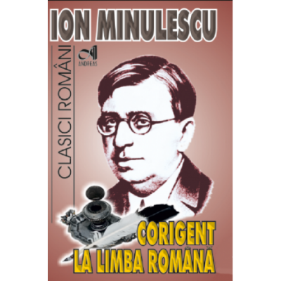 Corigent la limba romana - ion minulescu editura andreas
