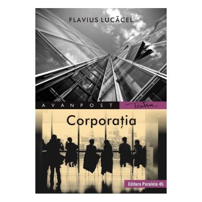 Corporatia - Flavius Lucacel