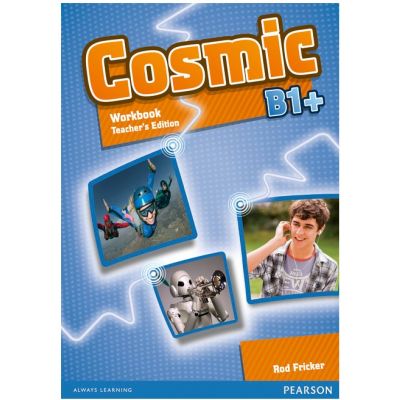 Cosmic B1+ Workbook Teacher\'s Edition with Audio CD - Rod Fricker