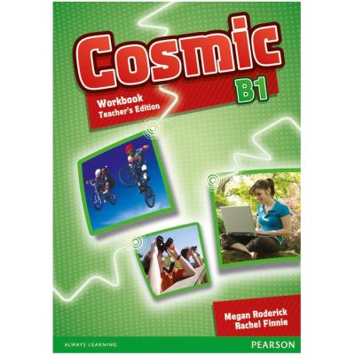 Cosmic B1 Workbook Teacher\'s Edition with Audio CD - Megan Roderick