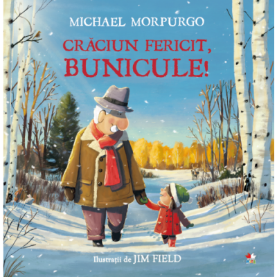 Craciun fericit, bunicule! - Michael Morpurgo