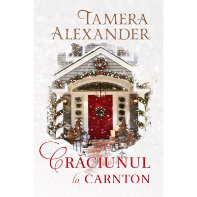 Craciunul la Carnton - Tamera Alexander