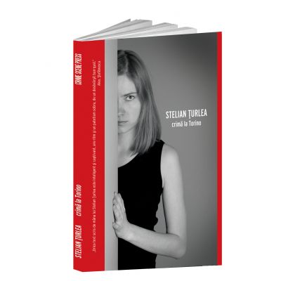Crima la Torino - Stelian Turlea