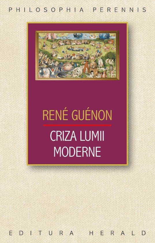 Criza lumii moderne - Rene Guenon