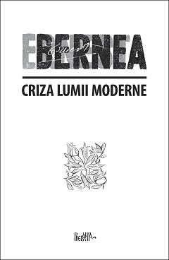 Criza lumii moderne - Ernest Bernea