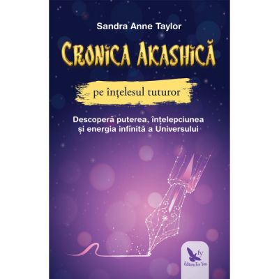 Cronica akashica pe intelesul tuturor - Sandra Anne Taylor