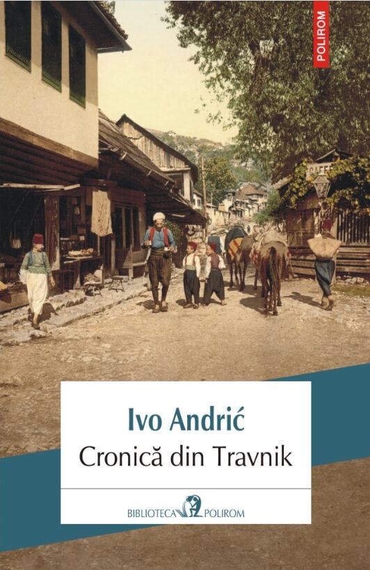 Cronica din Travnik - Ivo Andric