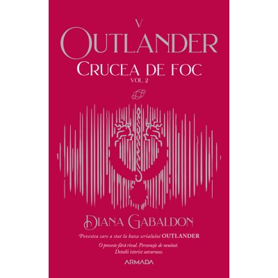 Crucea de foc vol. 2 (Seria Outlander, partea a V-a, ed. 2021) - Diana Gabaldon
