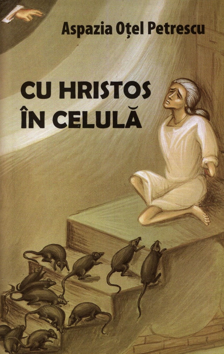 Cu Hristos in celula - Aspazia Otel Petrescu