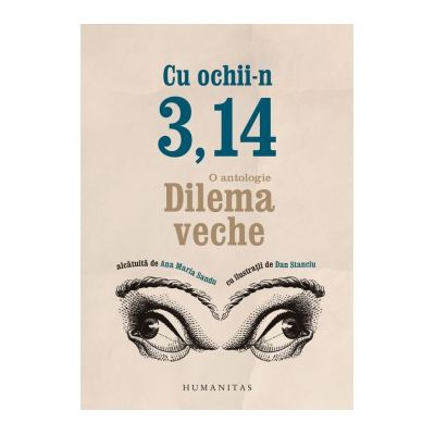 Cu ochii-n 3, 14. O antologie - Dilema veche