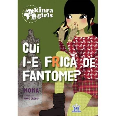 Kinra Girls, Volumul IV. Cui i-e frica de fantome - Moka