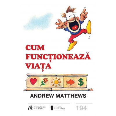 Cum functioneaza viata - Andrew Matthews