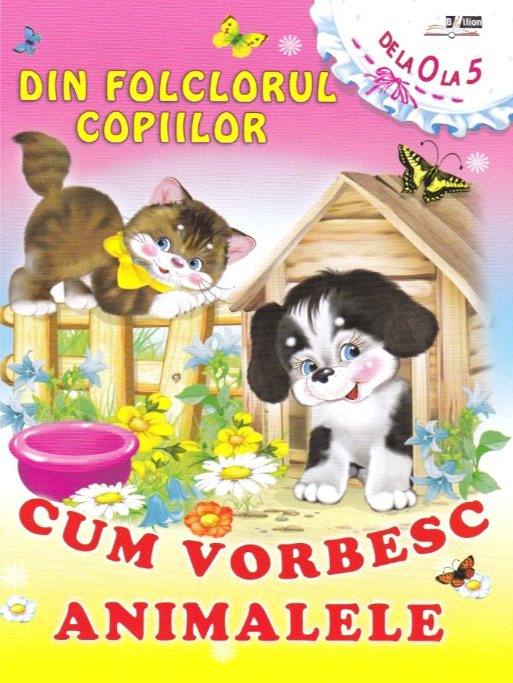 Din folclorul copiilor: Cum vorbesc animalele