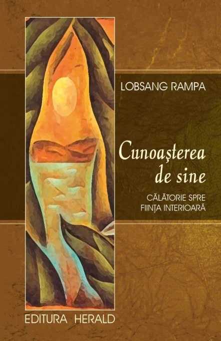 Cunoasterea de sine - Calatorie spre fiinta interioara - Lobsang Rampa