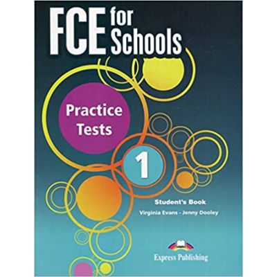 Curs engleza FCE for Schools 1 Practice Tests Student\'s Book with DigiBook app - Virginia Evans, Jenny Dooley